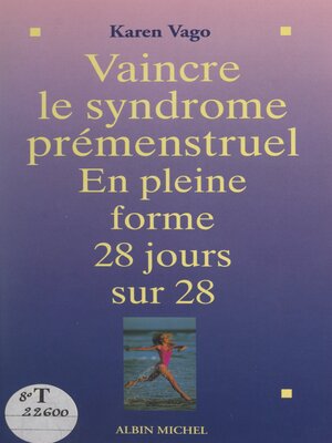 cover image of Vaincre le syndrome prémenstruel